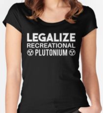 LEGALIZE RECREATIONAL PLUTONIUM WHITE Women's Fitted Scoop T-Shirt