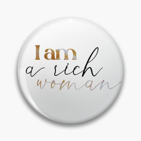 Item preview, I am a rich woman designed and sold by caddystar.