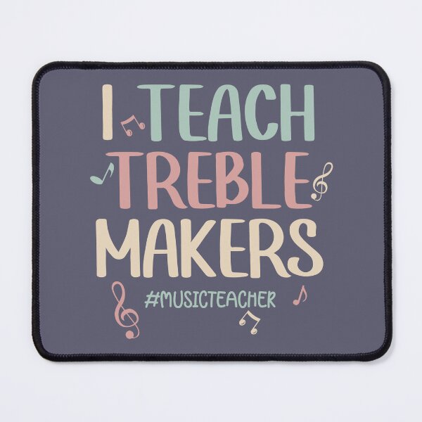 Item preview, I Teach Treble Maker Pun - Music Teacher Quote designed and sold by Primroaddesigns.