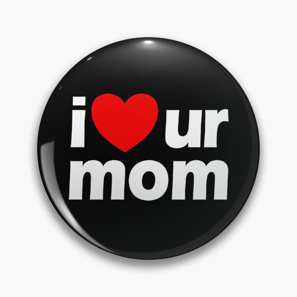Item preview, I Love Ur Mom Red Heart Hot Mom I Love Your Mom Gear designed and sold by DynamicDesign.