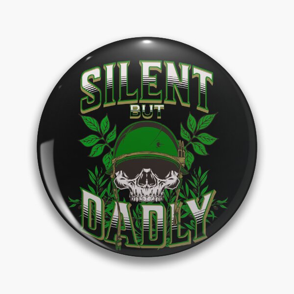 Item preview,  SILENT BUT DADLY  designed and sold by Affyboss6.