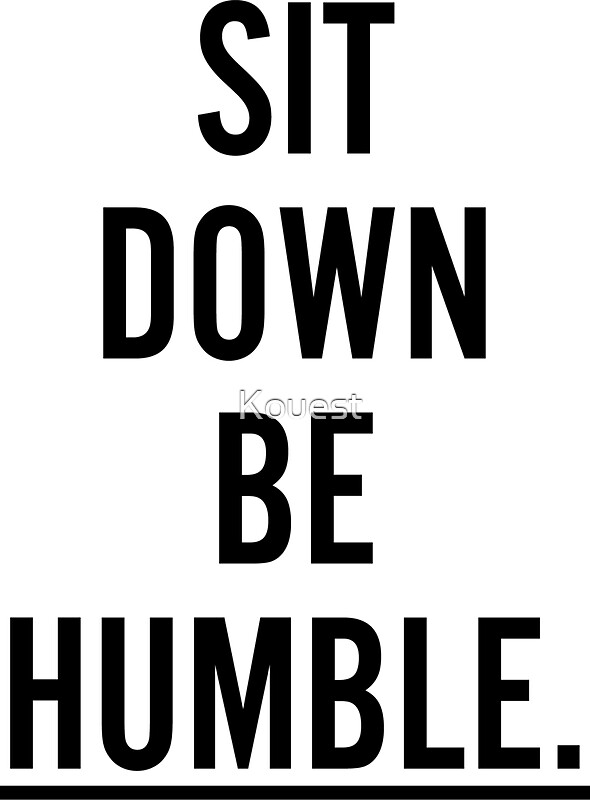 MUSIC : SIT DOWN BE HUMBLE" Stickers by Kouest | Redbubble