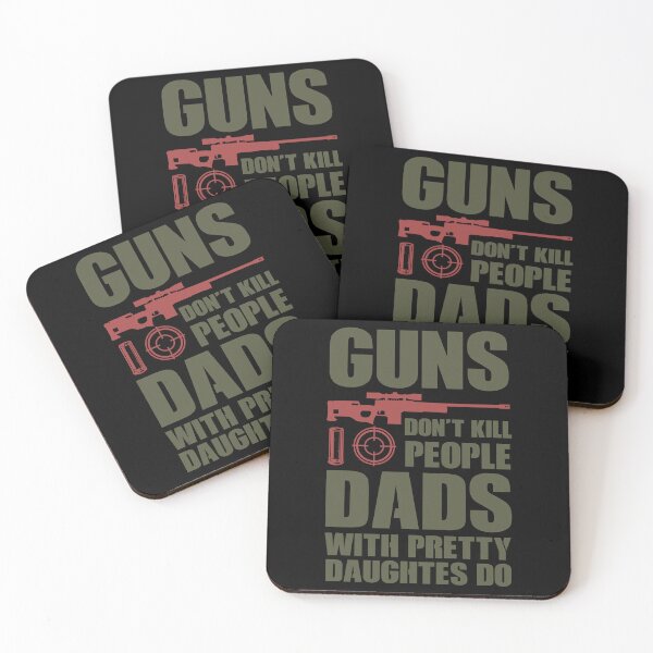 Item preview, Guns don't kill people Dads with pretty daughters do  designed and sold by uranus1store.