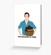 Jeff Probst The Decision is Final Greeting Card