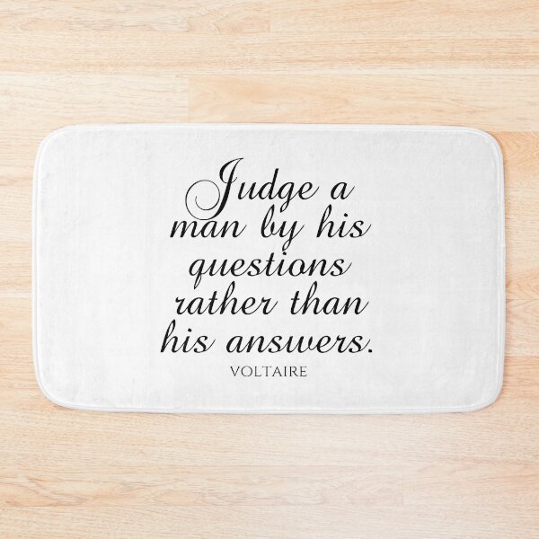 Item preview, Voltaire Quotes - Judge A Man By His Questions Rather Than His Answers - Creativity designed and sold by PhiloJourney.
