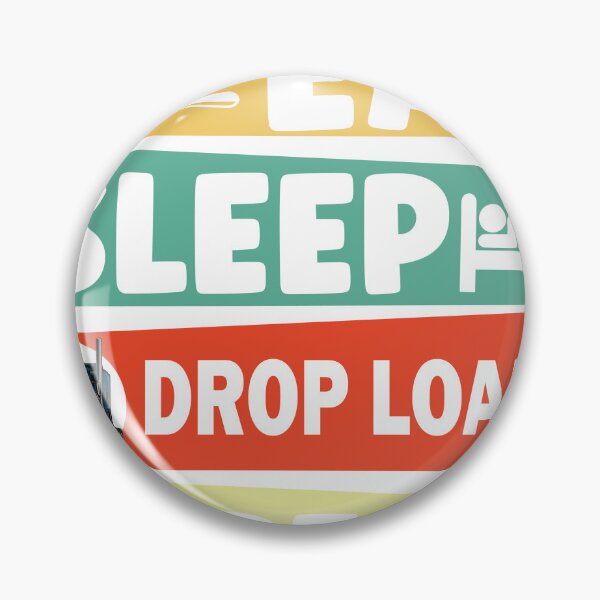 Item preview, Eat Sleep Drop Loads Repeat designed and sold by beefrancky.
