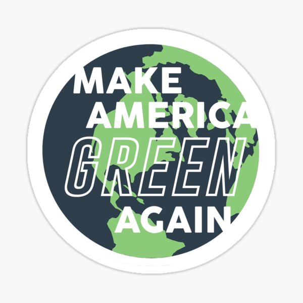 Make America Green Again Sticker