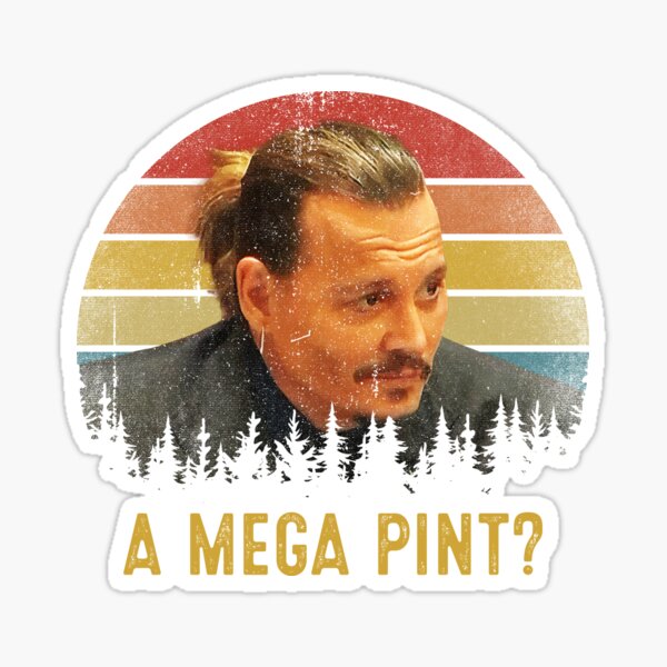 A Mega Pint Funny Johnny Depp Sticker
