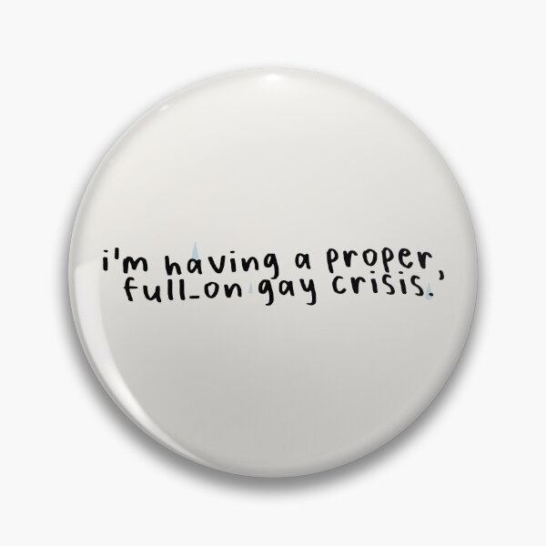 Item preview, i'm having a proper, full-on gay crisis designed and sold by Pinu92.