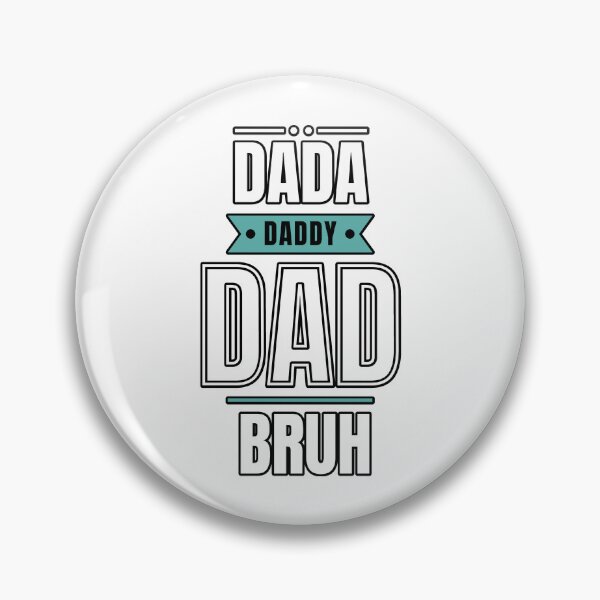 Item preview, Dada Daddy Dad Bruh I Went From Dada to Daddy to Dad to Bruh Funny Father's Day Gift Fathers Day Gift 2022  designed and sold by EyanShop.