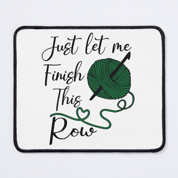 Item preview, Just Let Me Finish This Row Knitting Lovers designed and sold by Luna1Shop.