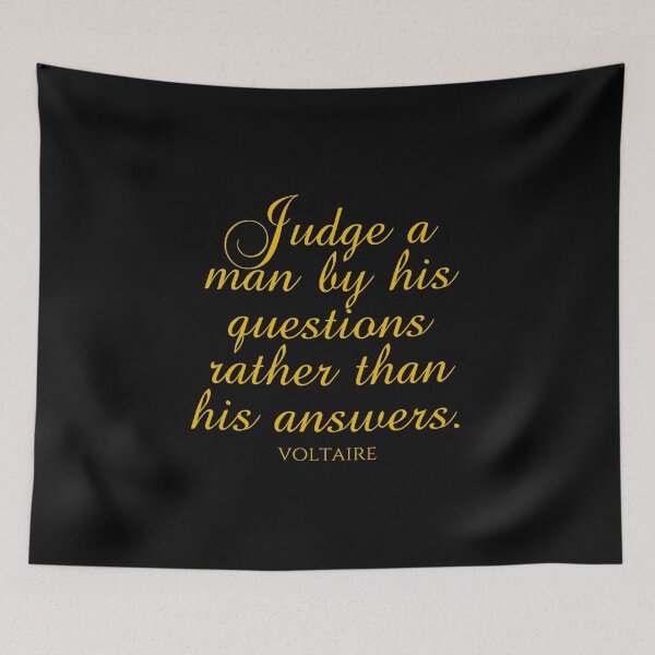 Item preview, Voltaire Quotes - Judge A Man By His Questions Rather Than His Answers - Leadership designed and sold by PhiloJourney.
