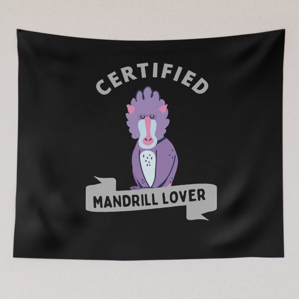 Item preview, Certified Mandrill Lover designed and sold by GasconyPassion.