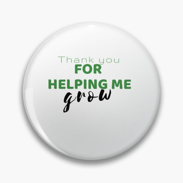 Item preview, Thank you for helping me grow designed and sold by behappyshirts.