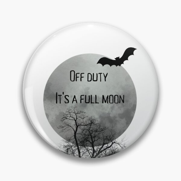 Item preview, Nurses Week Off duty it's a full moon designed and sold by TrialAndHorror.