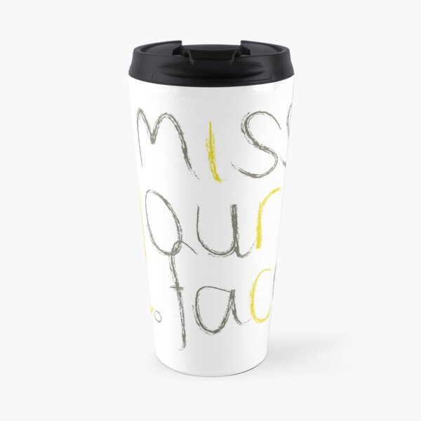 I Miss Your Face Travel Mug