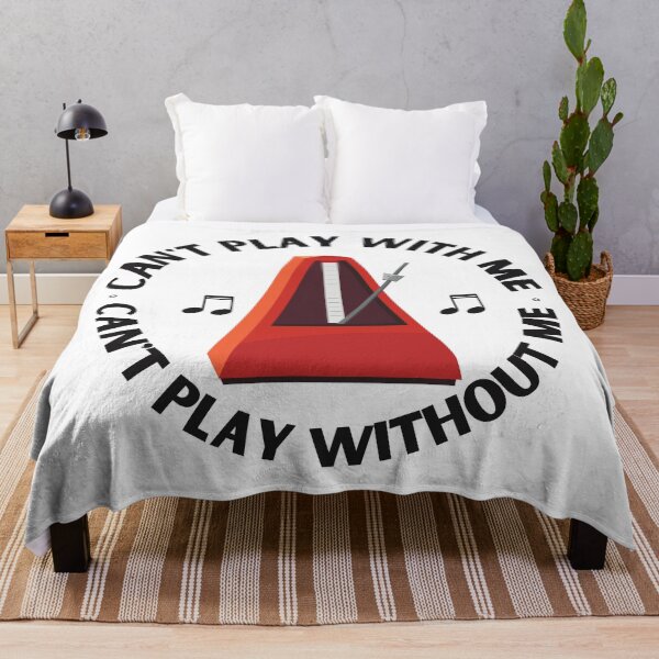 Item preview, Can’t Play With Me Can’t Play Without Me - Funny Metronome Joke designed and sold by bloody-L.