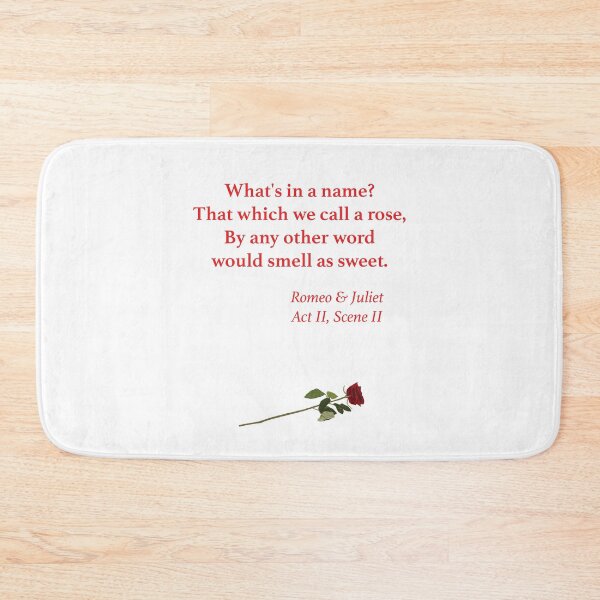 Item preview, What's in a name (Romeo & Juliet quotation) designed and sold by ThatsNovelGifts.