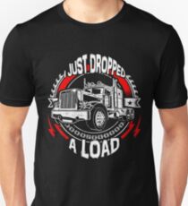 I Just Dropped A Load Unisex T-Shirt