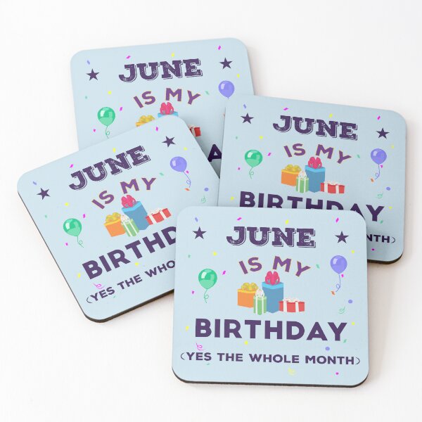Item preview, June is my birthday yes the whole month, dark text, birthday outfit, family birthday, bday idea, birthday humor, june birthday quotes designed and sold by SGS-.