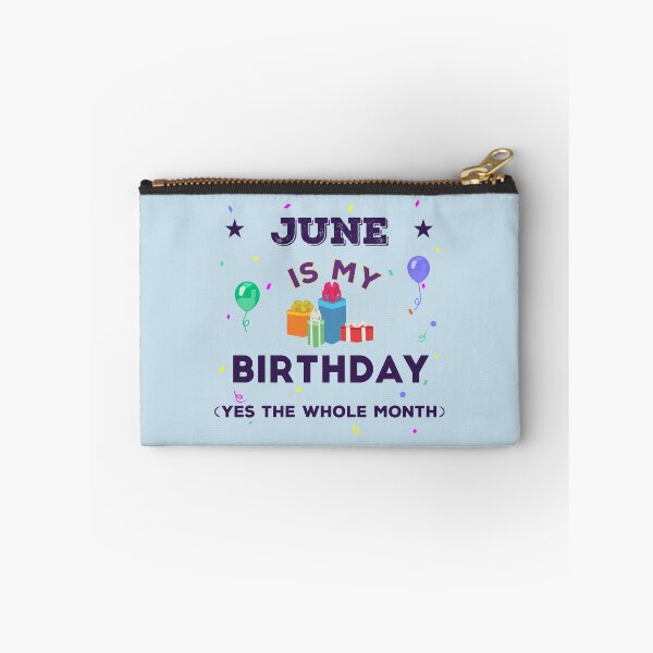 Item preview, June is my birthday yes the whole month, dark text, birthday outfit, family birthday, bday idea, birthday humor, june birthday quotes designed and sold by SGS-.