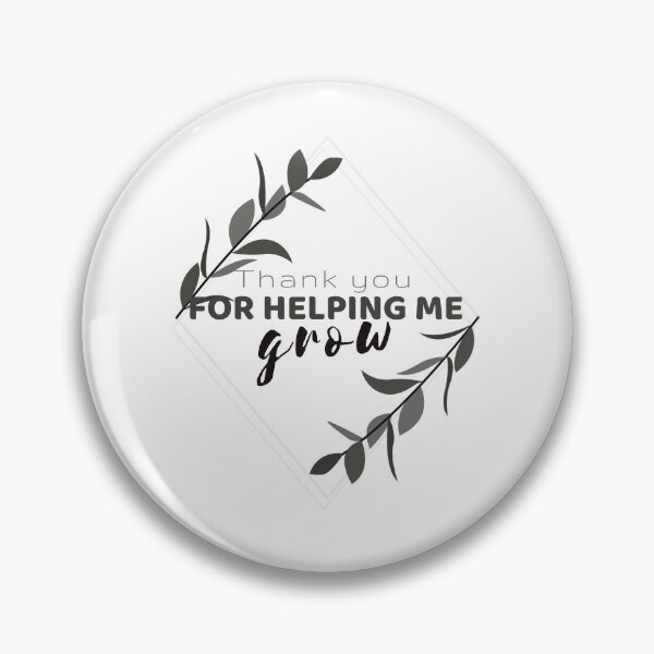 Item preview, Thank you for helping me grow designed and sold by behappyshirts.