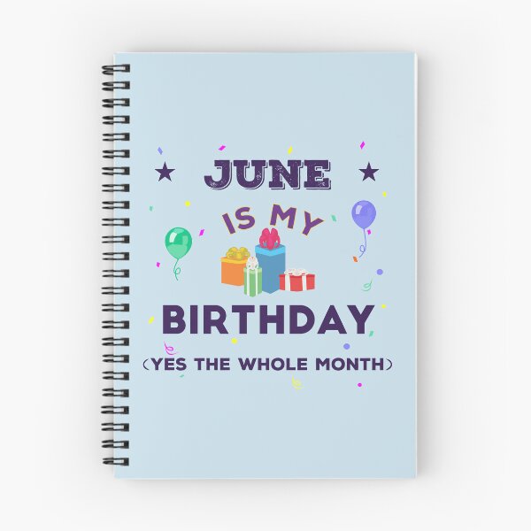 Item preview, June is my birthday yes the whole month, dark text, birthday outfit, family birthday, bday idea, birthday humor, june birthday quotes designed and sold by SGS-.