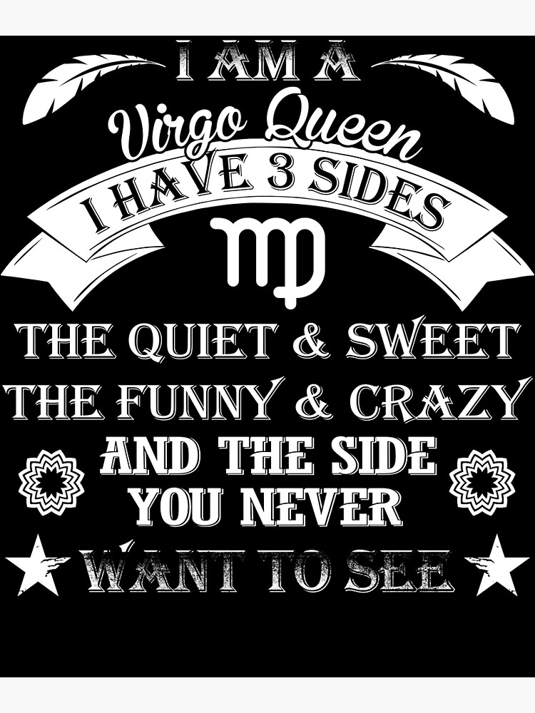 Virgo Queen I Have 3 Sides T-Shirt Funny Virgo Shirt Virgo Queen I Have 3 Sides T-Shirt Funny Virgo Shirt