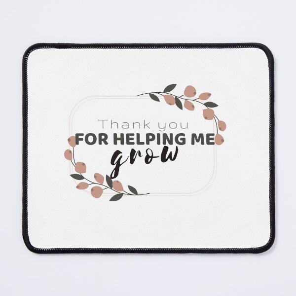 Item preview, Thank you for helping me grow designed and sold by behappyshirts.