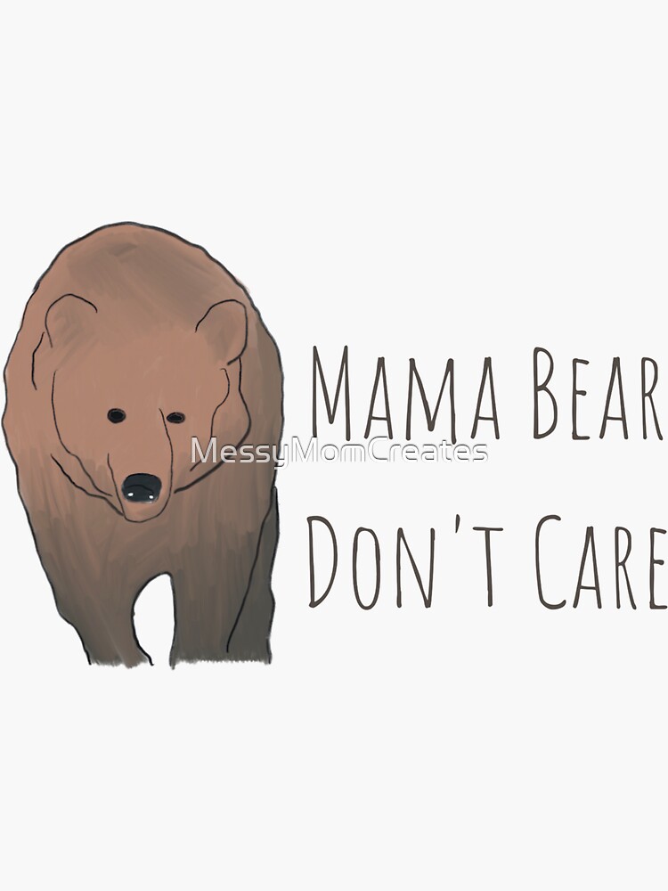 Don't Mess With Papa Bear - Sticker