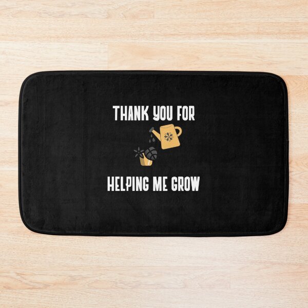 Item preview, Thank you for helping me grow designed and sold by behappyshirts.