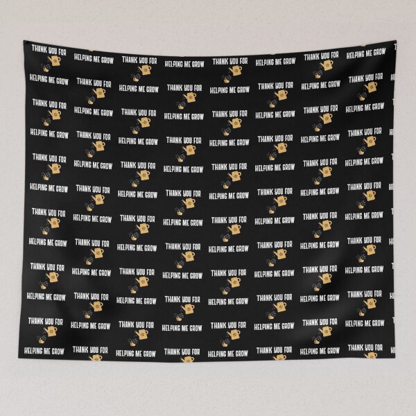 Item preview, Thank you for helping me grow designed and sold by behappyshirts.