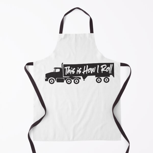 Item preview, This is How I Roll Truck Driver - Day Cab Semi Truck designed and sold by Sam Morrison.