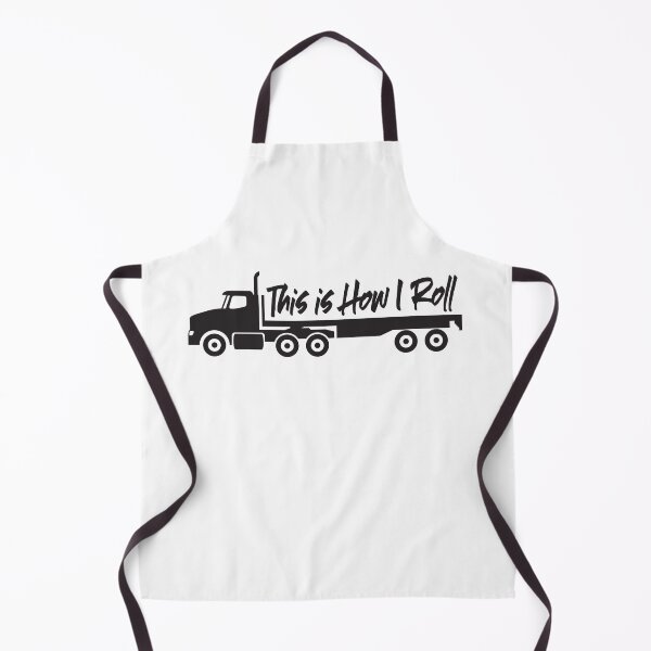 Item preview, This is How I Roll Truck Driver - Day Cab Flatbed Semi Truck designed and sold by Sam Morrison.