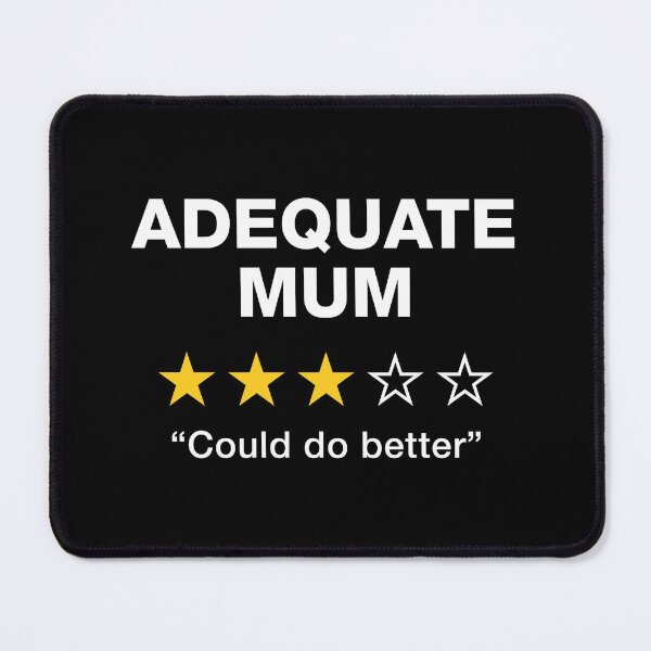 Item preview, Adequate Mum designed and sold by PaulSDesign.