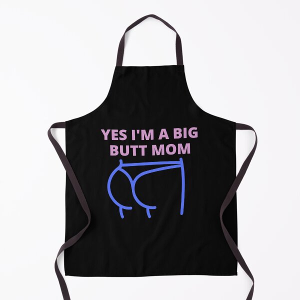 Item preview, Yes i'm a big butt mom, big butt mom, big ass mom designed and sold by Cheerful Designs.