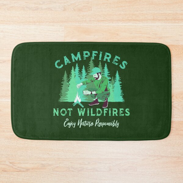 Item preview, Campfires, Not Wildfires (Enjoy Nature Responsibly) Camping Outdoor Safety Quote designed and sold by CRHPOD20.