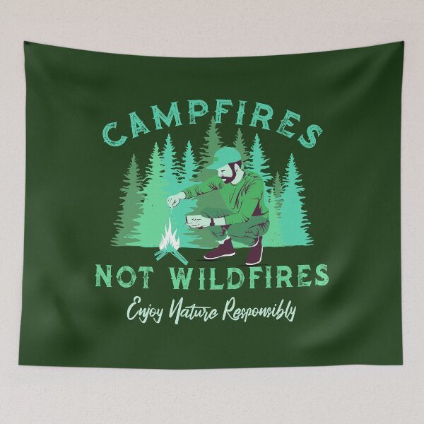 Item preview, Campfires, Not Wildfires (Enjoy Nature Responsibly) Camping Outdoor Safety Quote designed and sold by CRHPOD20.