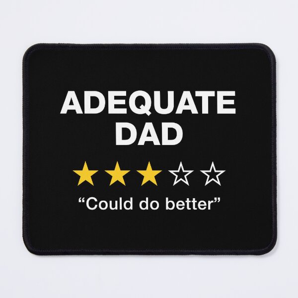 Item preview, Adequate Dad designed and sold by PaulSDesign.