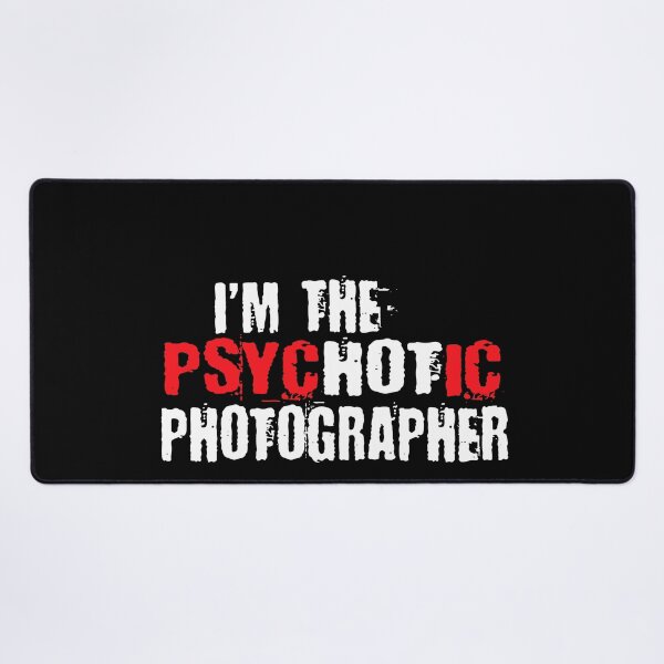 Item preview, A Hot Psychotic Photographer T-Shirt designed and sold by TobyLewis1592.