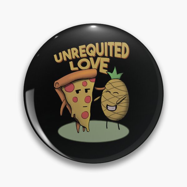 Item preview, Unrequited Love of Pizza and Pineapple  designed and sold by Zilch-o.