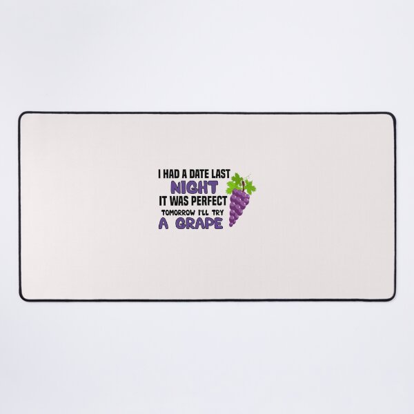 Item preview, funny i had a date last night it was perfect tomorrow i'll try a grape designed and sold by Crystakim.