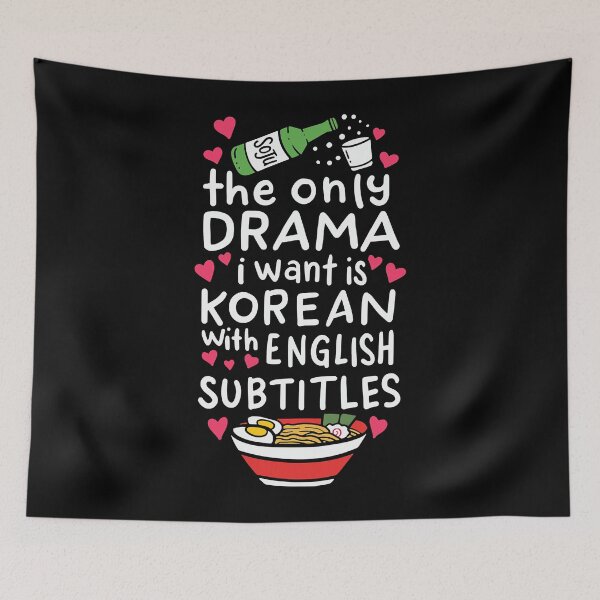 Item preview, The Only Drama I Want Is Korean With English Subtitles designed and sold by fultond.