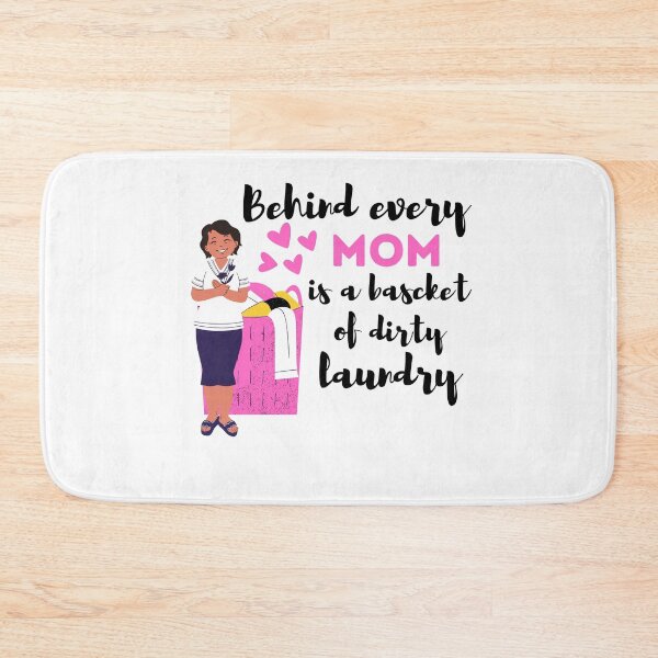 Item preview, funny mothers day idea,behind every mom is a basket of dirty laundry,funny quotes designed and sold by behappysiempre.