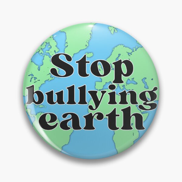 Item preview, Stop bullying Earth designed and sold by AnnasCorner14.