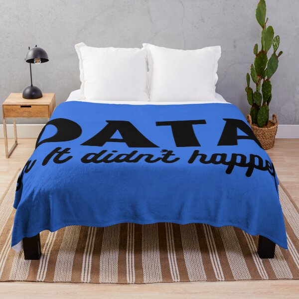 Item preview, Data Or It Didn't Happen designed and sold by BronikowskiART.