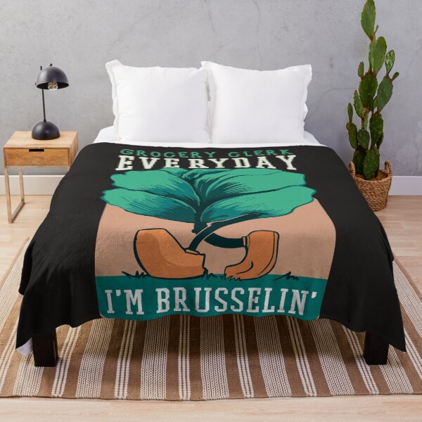 Item preview, Grocery Clerk Funny Brusselin Quote designed and sold by MrEddie10.