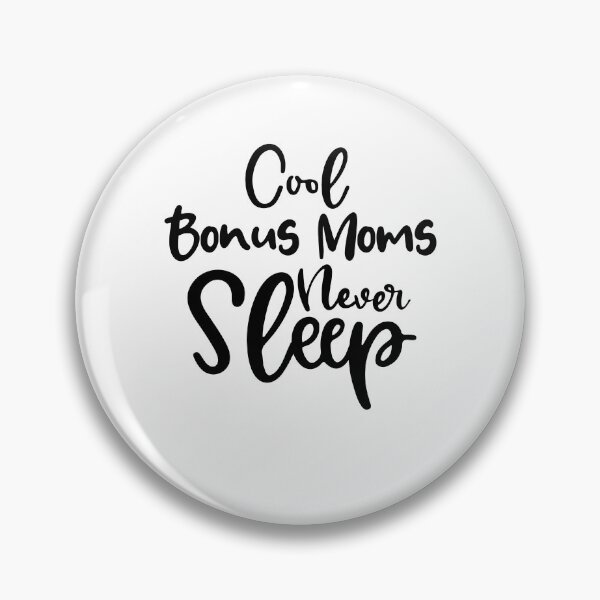 Item preview, Cool Bonus Mom Never Sleep Mothers Day Birthday Funny Stepmom designed and sold by EasyPrintGift.