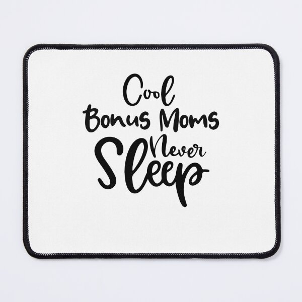 Item preview, Cool Bonus Mom Never Sleep Mothers Day Birthday Funny Stepmom designed and sold by EasyPrintGift.