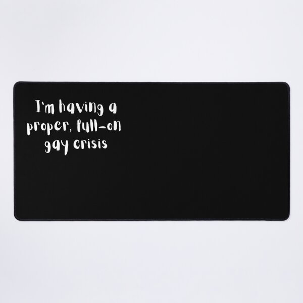 Item preview, Heartstopper Nick quote, I'm having a proper, full-on gay crisis, Heartstopper Nick's quote designed and sold by FairyOfCherries.